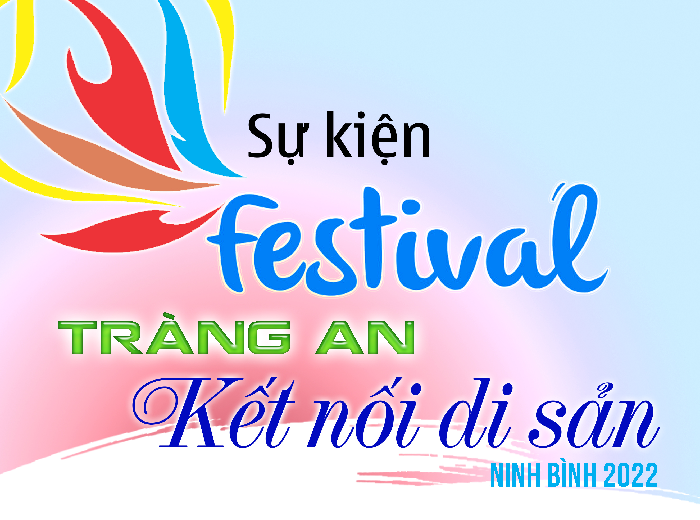 Sự kiện Festival Tràng An kết nối di sản-Ninh Bình 2022